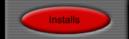 Installs